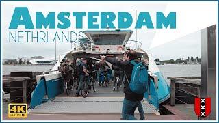 Walking Tour in Amsterdam - AMS Central Station - Buiksloterweg ferry - 4k /2022