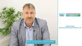 Worcestershire Growth Hub - July 2023 Newsletter Introduction