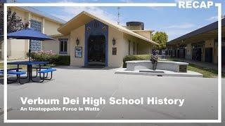 History of Verbum Dei Jesuit High School in South LA: An Unstoppable Force in Watts