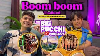 Boom bom Thailand everything you want to know | Massage | Boys | LGBT | The Big Pucchi Podcast