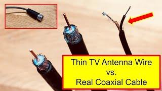 Comparing thin TV Antenna Wire with real RG6 Coaxial Cable