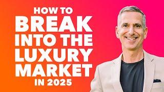 How to Become a Luxury Real Estate Agent | No BS from an Agent Who Knows