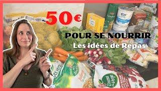 SE NOURRIR AVEC UN PETIT BUDGET I LES REPAS I - de 50€