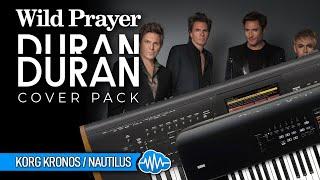 DURAN DURAN COVER PACK - WILD PRAYER (25 new sounds) | KORG KRONOS / NAUTILUS | SOUND BANK