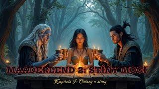 MAADERLEND 2: STÍNY MOCI  | Kapitola I: Oslavy a stíny (FANTASY CZ)