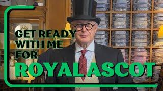 Get ready with me for Royal Ascot