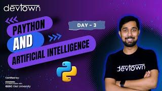 [LIVE] DAY 03 - Python And Artificial Intelligence | COMPLETE in 7 - Days