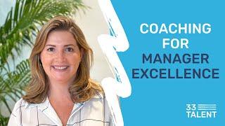 Coaching for Manager Excellence