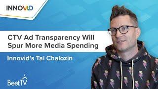 CTV Ad Transparency Will Spur More Media Spending: Innovid’s Tal Chalozin