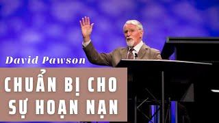 CHUẨN BỊ CHO SỰ HOẠN NẠN // DAVID PAWSON