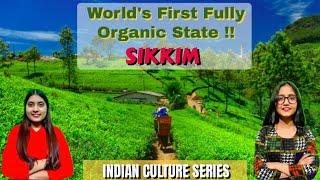 Sikkim Culture in Hindi | World's First Fully Organic State | Indian Cultural Series ( Part-9) | |