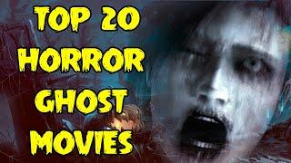 Top 20 Horror Ghost Movies