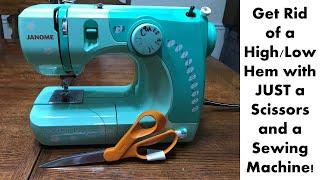 Get Rid of a High/Low Hem with JUST a Scissors and a Sewing Machine