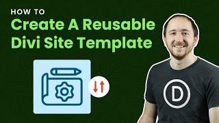 How To Create A Reusable Divi Site Template For New Installs Using Divi Assistant