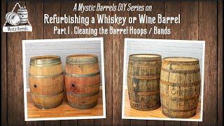 Part 1 of 4: Cleaning the Barrel Hoops [DIY Series: Refurbishing a Whiskey or Wine Barrel]