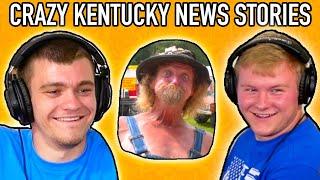 CRAZY KENTUCKY MAN NEWS STORIES! Kickin it with KG (Ep.14)