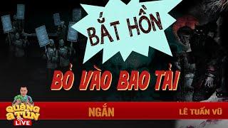 Truyện ma : BÀ ĐỒNG NÁT NHẬP TRÀNG | Quàng A Tũn live