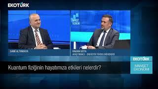 Kuantum fiziğinin şirketler üzerindeki etkileri | Sami Altınkaya | Manşet Ekonomi