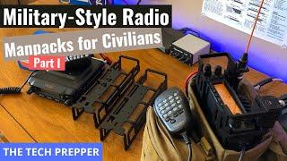 Military-Style Radio Manpacks for Civilians - Part I