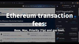 Ethereum transaction fees: Base, Max, Priority (Tip) and gas limit.