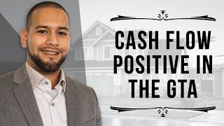  Cash Flow Positive in the GTA