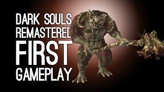 Dark Souls Remastered Gameplay: 5 Things We Learned - Dark Souls Remastered First Gameplay