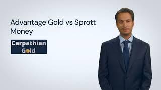 Advantage Gold vs Sprott Money