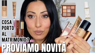 SONO SCONVOLTA !!!  PROVIAMO NOVITA’ MAKEUP PER  MATRIMONIO | TRY ON BEAUTY HAUL #makeuphauls