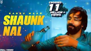 Babbu Maan - Shaunk Nal | Official Music Video | New Punjabi Songs 2023