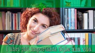 I 10 LIBRI PIU' IMPORTANTI DELLA MIA VITA