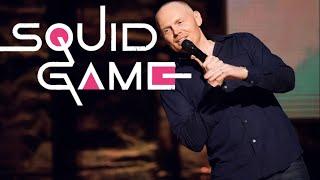 Bill Burr | Squid Game