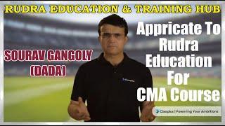 SOURAV GANGULY APPRICATE TO RUDRA EDUCATION FOR CMA COURSE || SOURAV GANGULY || CA NITIN RAJPAL