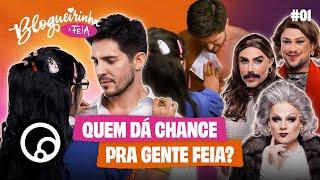 BLOGUEIRINHA, A FEIA EP1: ELA NÃO É BONITA, MAS VAI FAZER HISTÓRIA | DiaTV