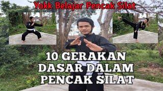 10 GERAKAN DASAR PENCAK SILAT I YOKK LATIHAN BELA DIRI PENCAKSILAT