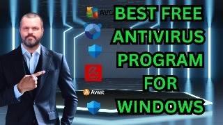 Best Free Antivirus Program for Windows. Step by Step installation