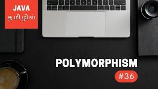 Java Programming - 36 | Introduction to Polymorphism | Tamil