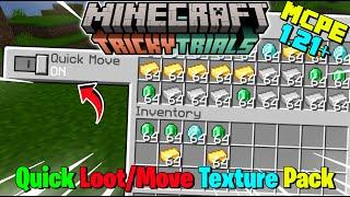 Quick Loot For Minecraft Pe 1.21+ || Quick Move For Mcpe 1.21+