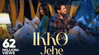 Ikko Jehe (Official Video) Sajjan Adeeb & Mannat Noor | G Guri | Babbu Brar