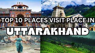 Top 10 Best Places to Visit Uttarakhand - TRAVEL INDIA || Travel Guide 2024 ||  UTTRAKHAND