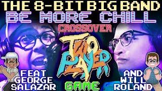 Two Player Game - Funky Big Band Version! Ft. George Salazar and Will Roland (The 8-Bit Big Band)