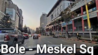 Drive through Addis Ababa: Bole - Meskel Sq ከቦሌ መስቀል አደባባይ