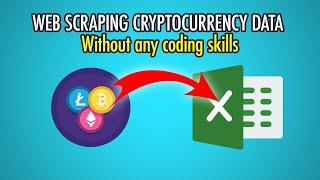 How to scrape Cryptocurrency Data without any Coding Skills! | Web scraping CoinGecko