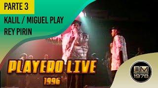 Playero Live Rap Concert | 1996 | (Parte 3) Kalil - Miguel Play - Rey Pirin