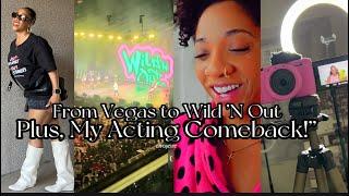 From Vegas to Wild ’N Out: Plus, My Acting Comeback!