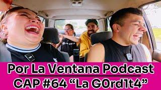 Por La Ventana Podcast #64: "JOHANA VELANDIA" ..."LA G0RDIT4"