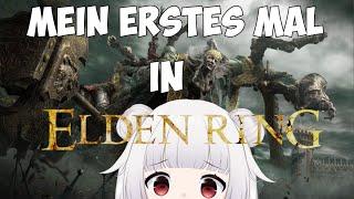 Mein ERSTES MAL in ELDEN RING