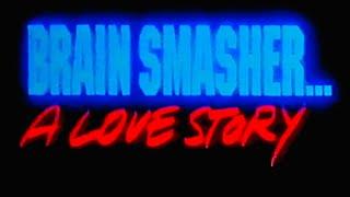 Brain Smasher Trailer 1993