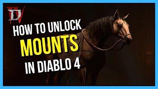 How To Unlock MOUNTS in Diablo 4