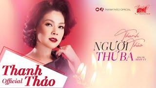 Người Thứ Ba (Minh Vy) | Thanh Thảo | MV Official