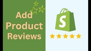 How to add reviews to shopify store